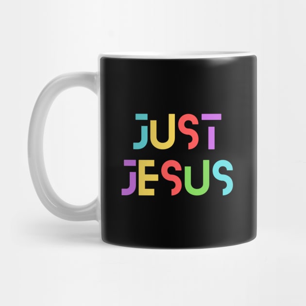 Just Jesus | Christian Typography by All Things Gospel